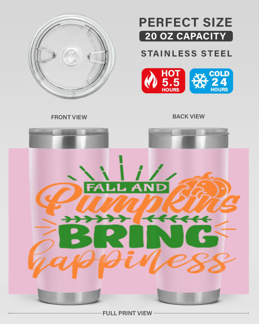 Fall and Pumpkins Bring Happiness 20oz Tumbler featuring a vibrant pumpkin design, double wall vacuum stainless steel construction, and a drink-thru lid.