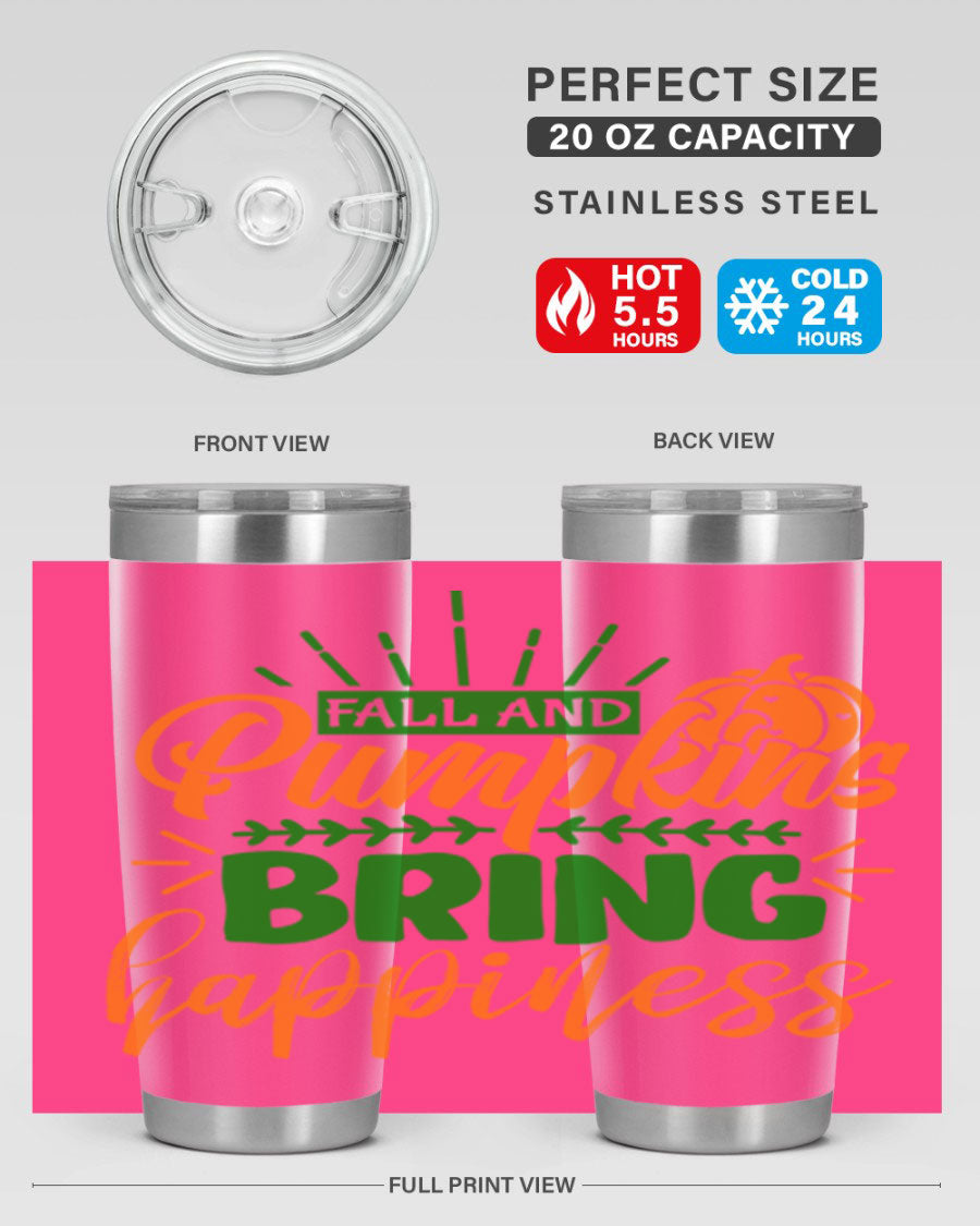 Fall and Pumpkins Bring Happiness 20oz Tumbler featuring a vibrant pumpkin design, double wall vacuum stainless steel construction, and a drink-thru lid.