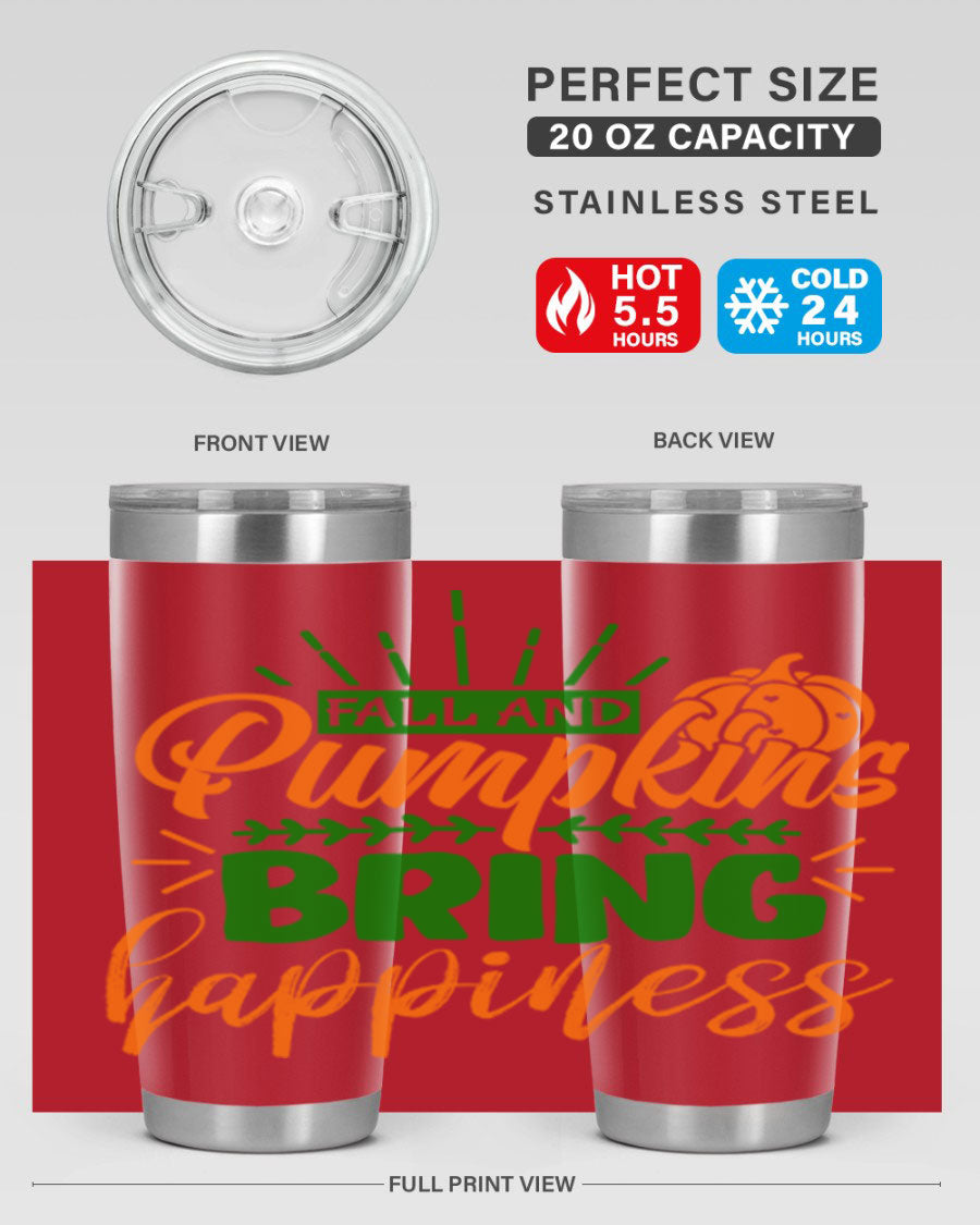 Fall and Pumpkins Bring Happiness 20oz Tumbler featuring a vibrant pumpkin design, double wall vacuum stainless steel construction, and a drink-thru lid.