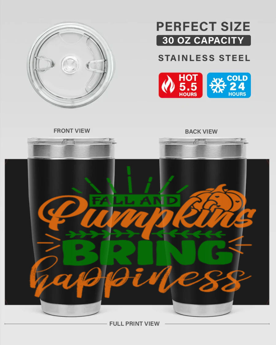 Fall and Pumpkins Bring Happiness 20oz Tumbler featuring a vibrant pumpkin design, double wall vacuum stainless steel construction, and a drink-thru lid.