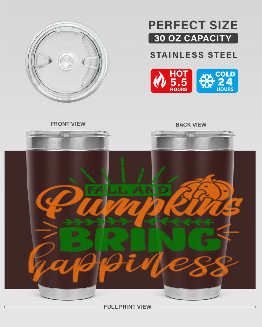 Fall and Pumpkins Bring Happiness 20oz Tumbler featuring a vibrant pumpkin design, double wall vacuum stainless steel construction, and a drink-thru lid.
