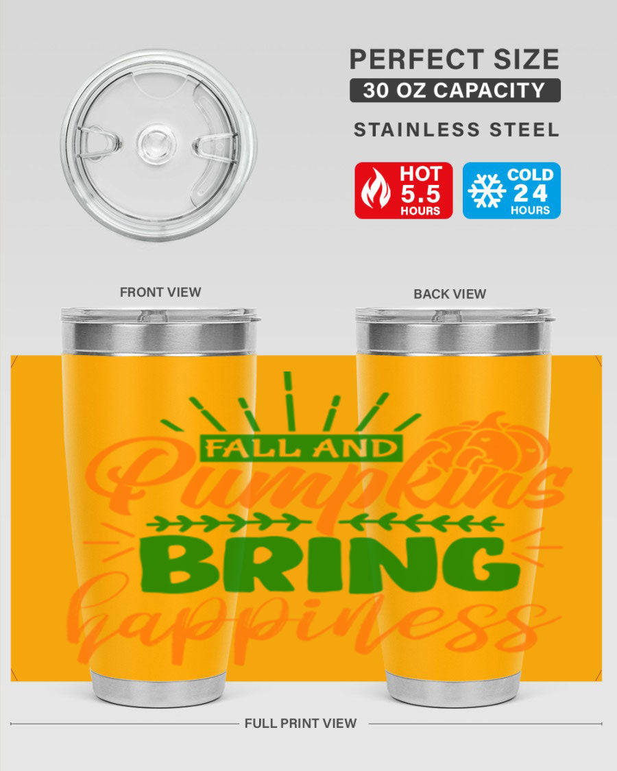 Fall and Pumpkins Bring Happiness 20oz Tumbler featuring a vibrant pumpkin design, double wall vacuum stainless steel construction, and a drink-thru lid.
