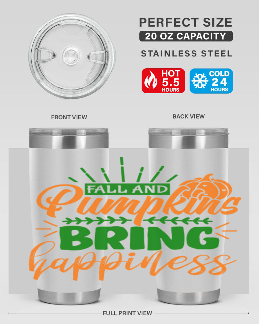 Fall and Pumpkins Bring Happiness 20oz Tumbler featuring a vibrant pumpkin design, double wall vacuum stainless steel construction, and a drink-thru lid.