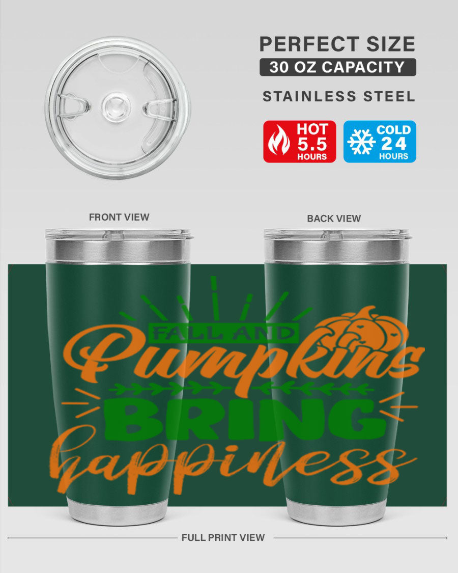 Fall and Pumpkins Bring Happiness 20oz Tumbler featuring a vibrant pumpkin design, double wall vacuum stainless steel construction, and a drink-thru lid.