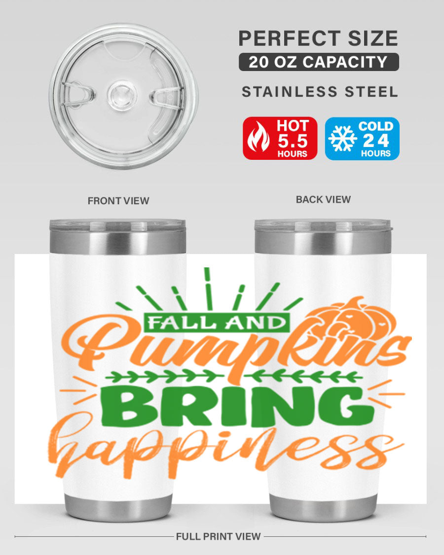 Fall and Pumpkins Bring Happiness 20oz Tumbler featuring a vibrant pumpkin design, double wall vacuum stainless steel construction, and a drink-thru lid.