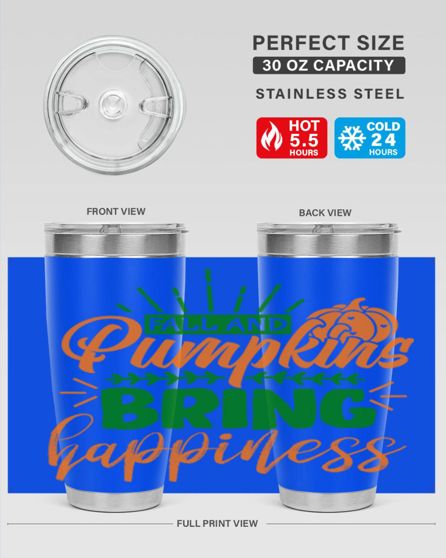 Fall and Pumpkins Bring Happiness 20oz Tumbler featuring a vibrant pumpkin design, double wall vacuum stainless steel construction, and a drink-thru lid.