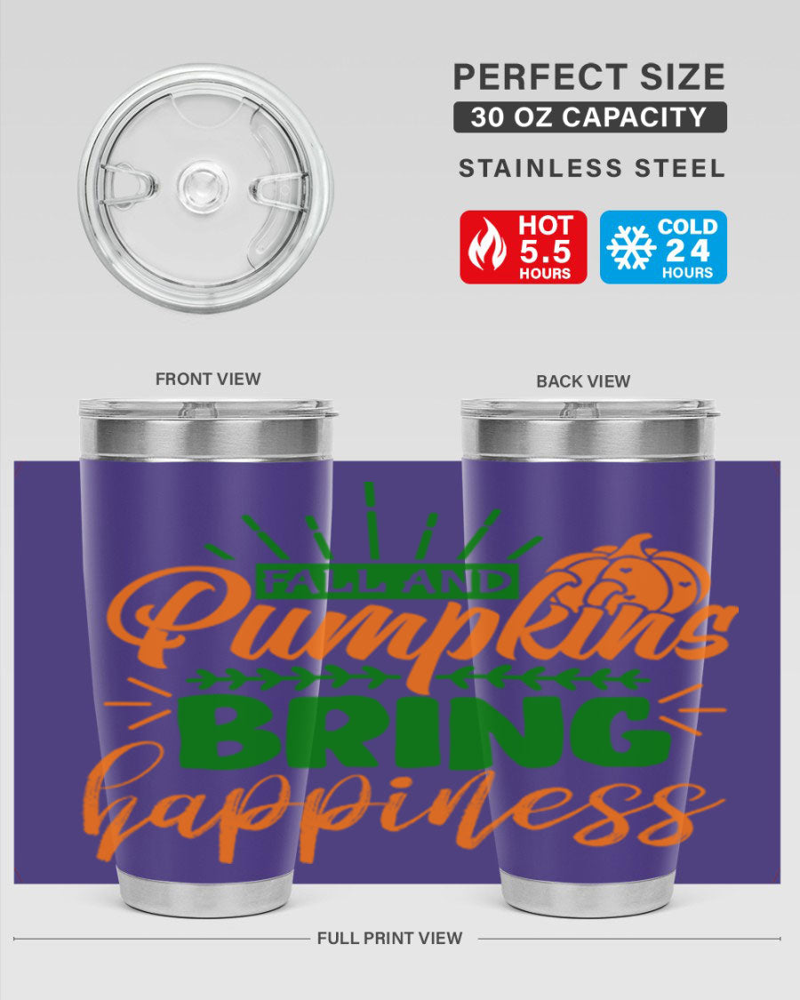 Fall and Pumpkins Bring Happiness 20oz Tumbler featuring a vibrant pumpkin design, double wall vacuum stainless steel construction, and a drink-thru lid.