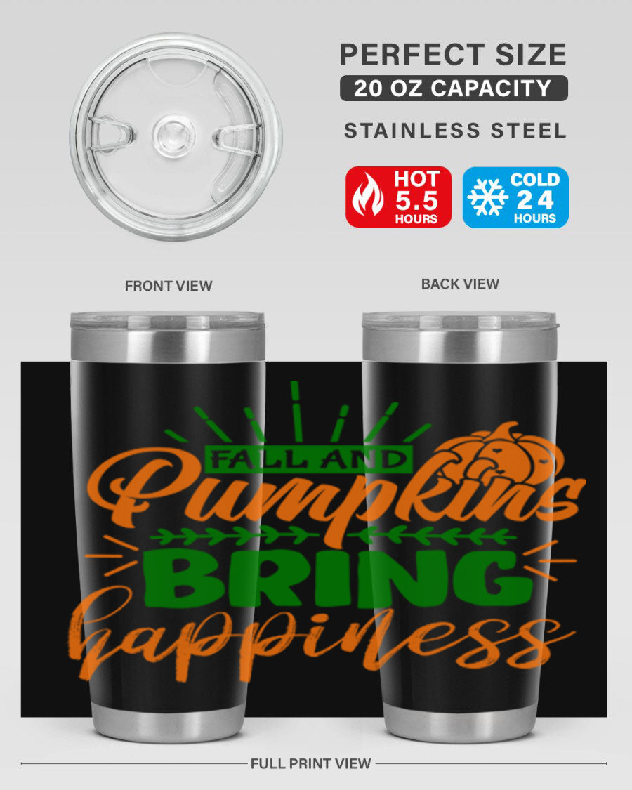 Fall and Pumpkins Bring Happiness 20oz Tumbler featuring a vibrant pumpkin design, double wall vacuum stainless steel construction, and a drink-thru lid.