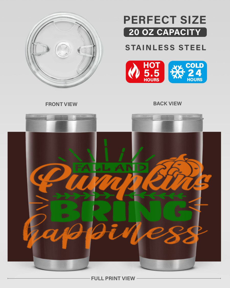 Fall and Pumpkins Bring Happiness 20oz Tumbler featuring a vibrant pumpkin design, double wall vacuum stainless steel construction, and a drink-thru lid.