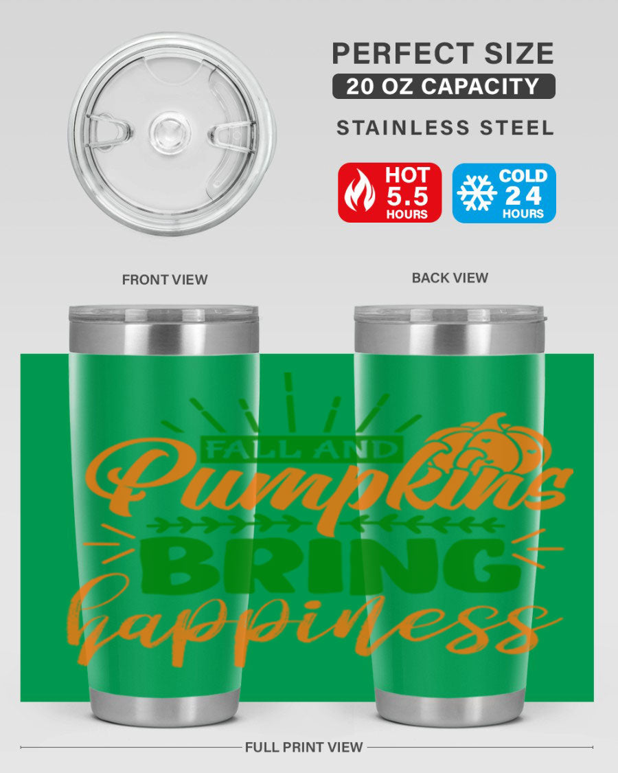 Fall and Pumpkins Bring Happiness 20oz Tumbler featuring a vibrant pumpkin design, double wall vacuum stainless steel construction, and a drink-thru lid.