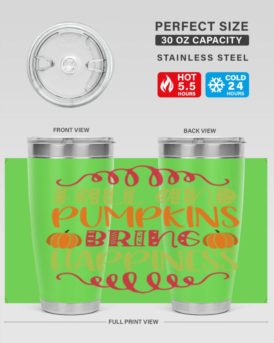 Fall and Pumpkins bring Happiness 20oz Tumbler featuring a vibrant autumn design, made of double wall vacuum stainless steel with a drink-thru lid.