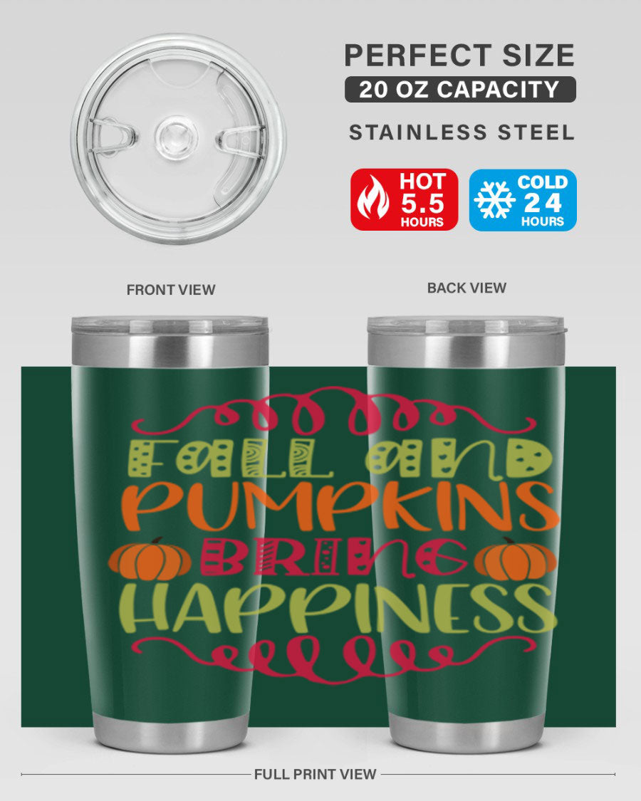 Fall and Pumpkins bring Happiness 20oz Tumbler featuring a vibrant autumn design, made of double wall vacuum stainless steel with a drink-thru lid.