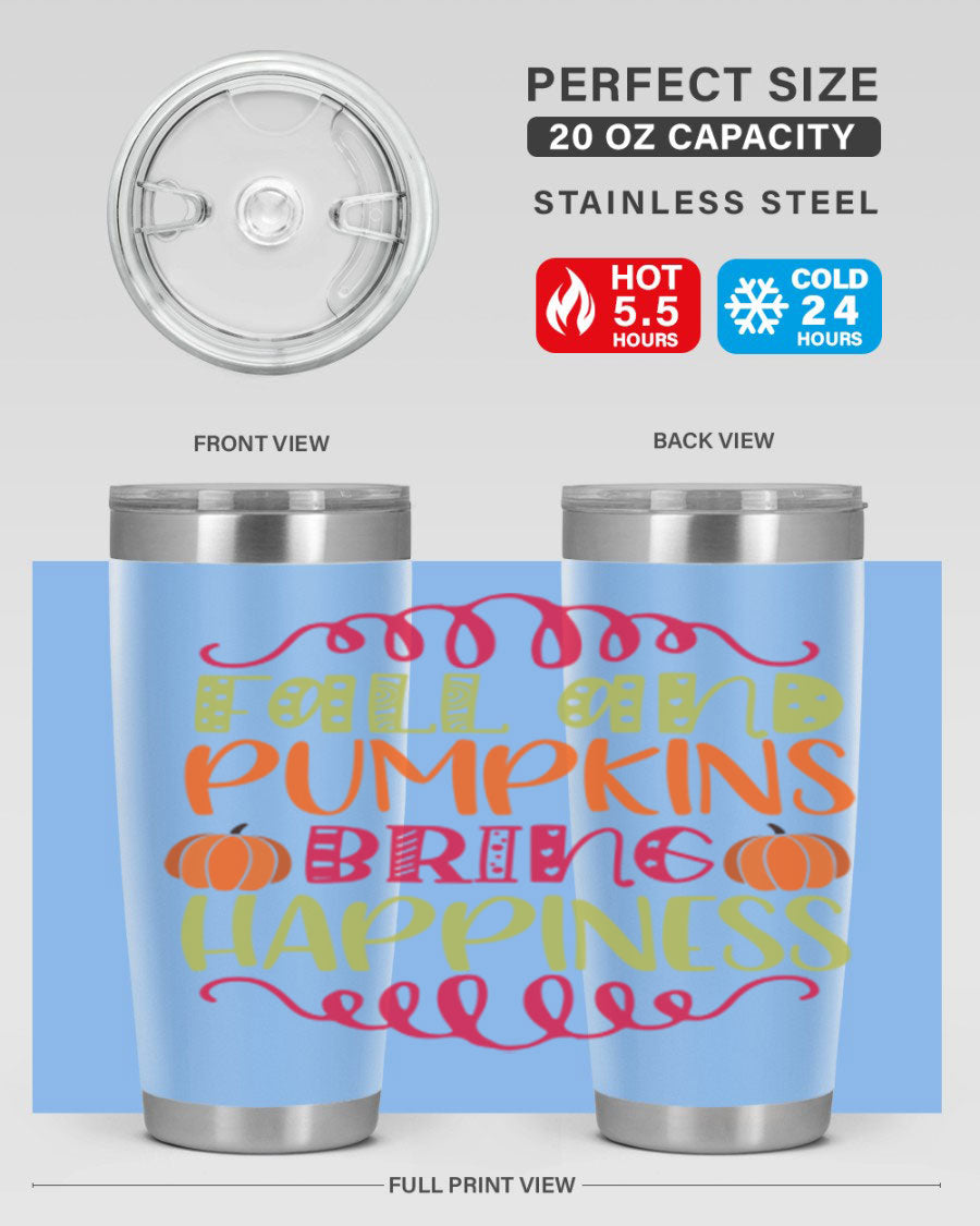 Fall and Pumpkins bring Happiness 20oz Tumbler featuring a vibrant autumn design, made of double wall vacuum stainless steel with a drink-thru lid.