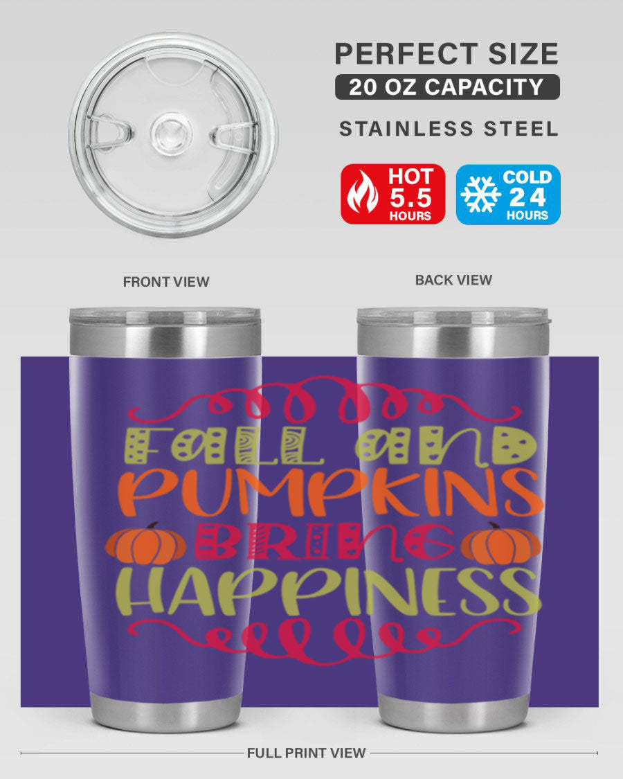 Fall and Pumpkins bring Happiness 20oz Tumbler featuring a vibrant autumn design, made of double wall vacuum stainless steel with a drink-thru lid.