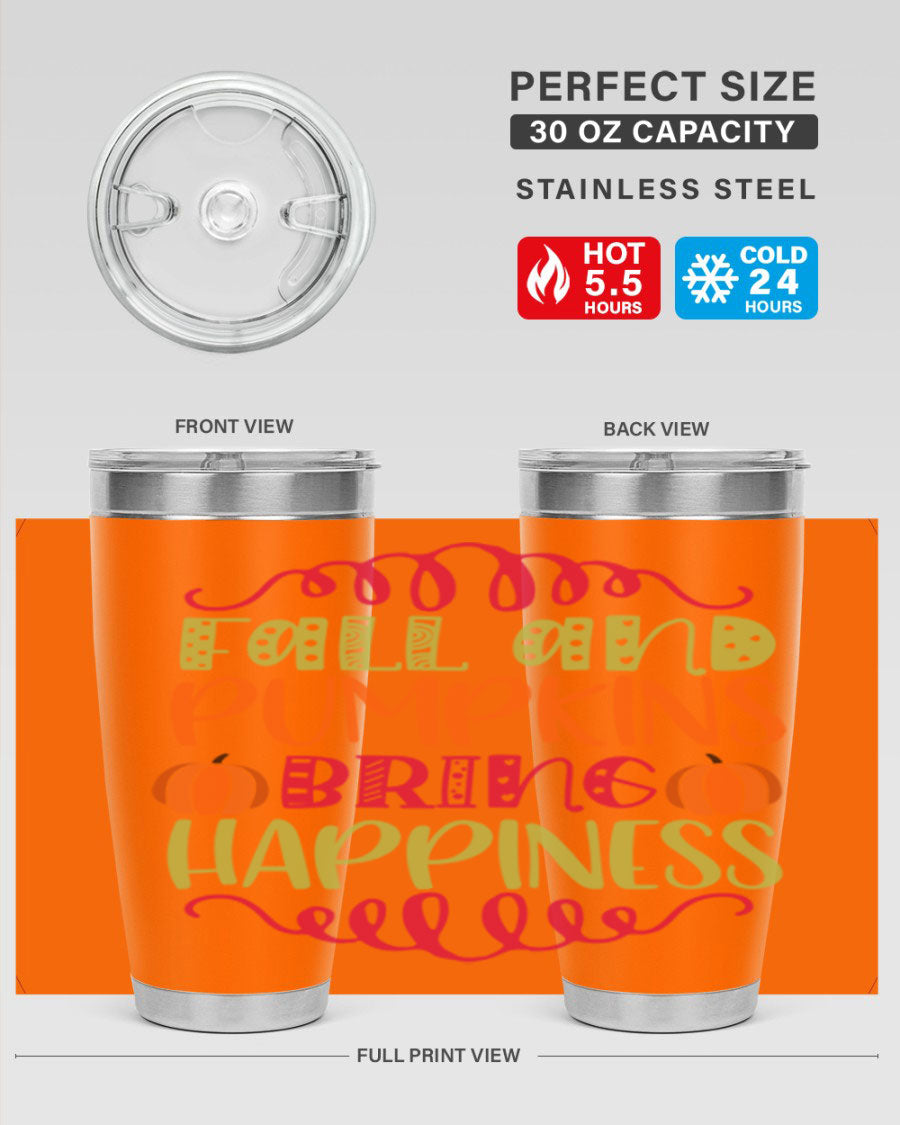 Fall and Pumpkins bring Happiness 20oz Tumbler featuring a vibrant autumn design, made of double wall vacuum stainless steel with a drink-thru lid.