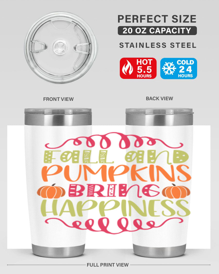 Fall and Pumpkins bring Happiness 20oz Tumbler featuring a vibrant autumn design, made of double wall vacuum stainless steel with a drink-thru lid.