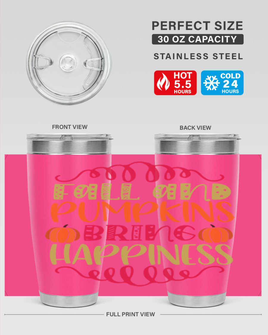 Fall and Pumpkins bring Happiness 20oz Tumbler featuring a vibrant autumn design, made of double wall vacuum stainless steel with a drink-thru lid.