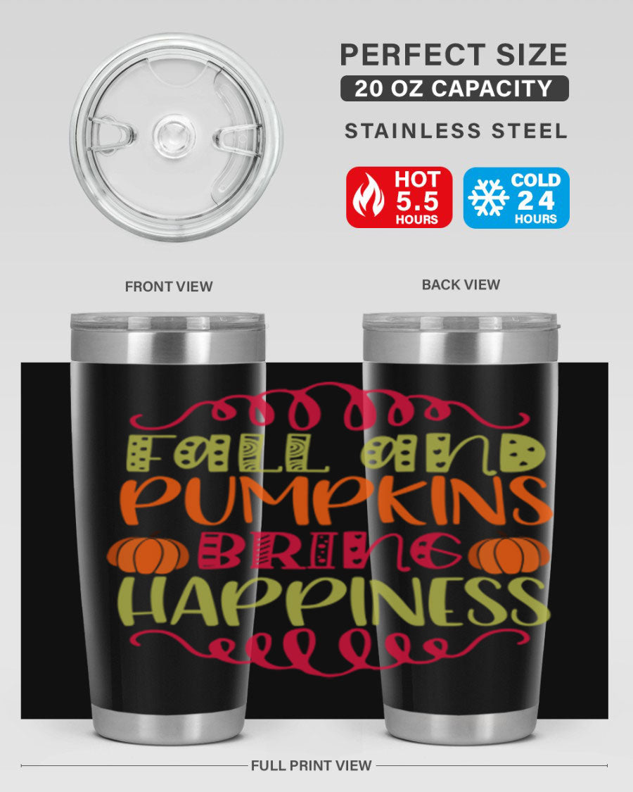 Fall and Pumpkins bring Happiness 20oz Tumbler featuring a vibrant autumn design, made of double wall vacuum stainless steel with a drink-thru lid.