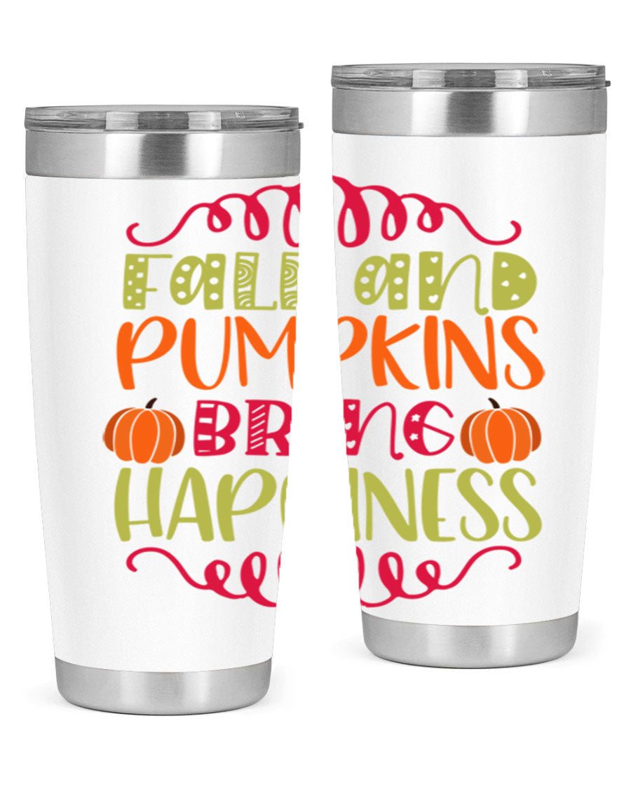 Fall and Pumpkins bring Happiness 20oz Tumbler featuring a vibrant autumn design, made of double wall vacuum stainless steel with a drink-thru lid.
