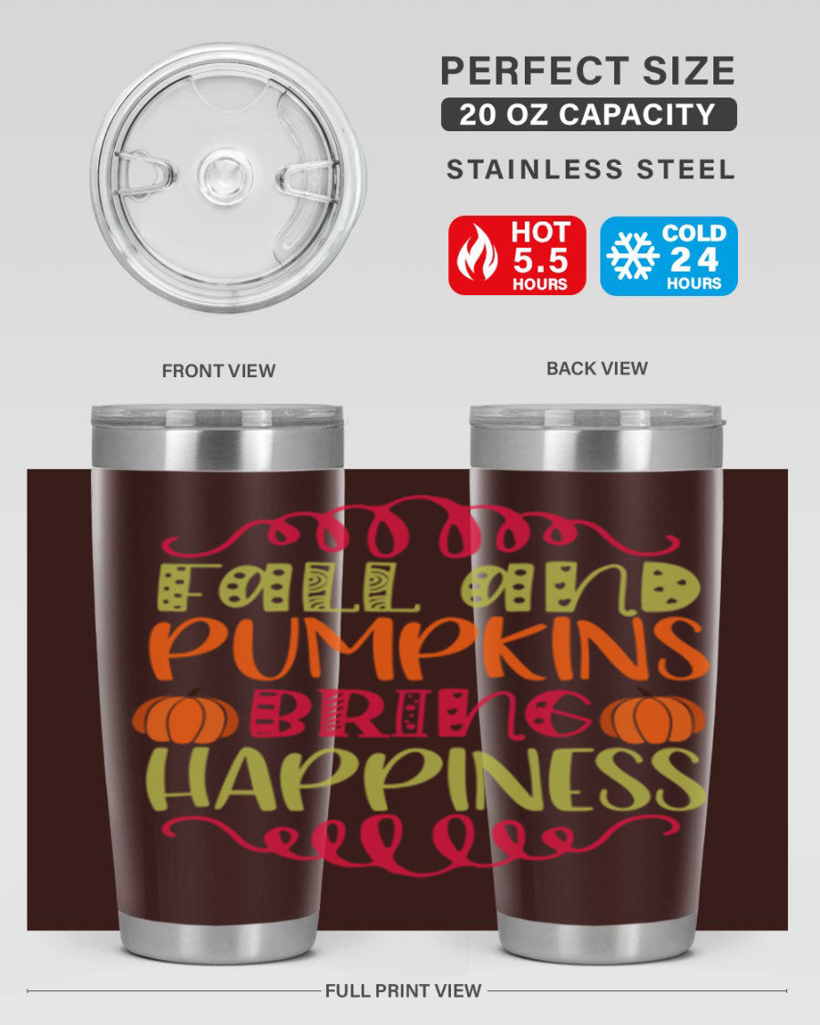Fall and Pumpkins bring Happiness 20oz Tumbler featuring a vibrant autumn design, made of double wall vacuum stainless steel with a drink-thru lid.
