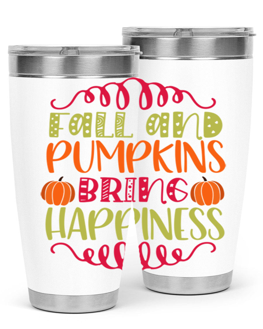 Fall and Pumpkins bring Happiness 20oz Tumbler featuring a vibrant autumn design, made of double wall vacuum stainless steel with a drink-thru lid.