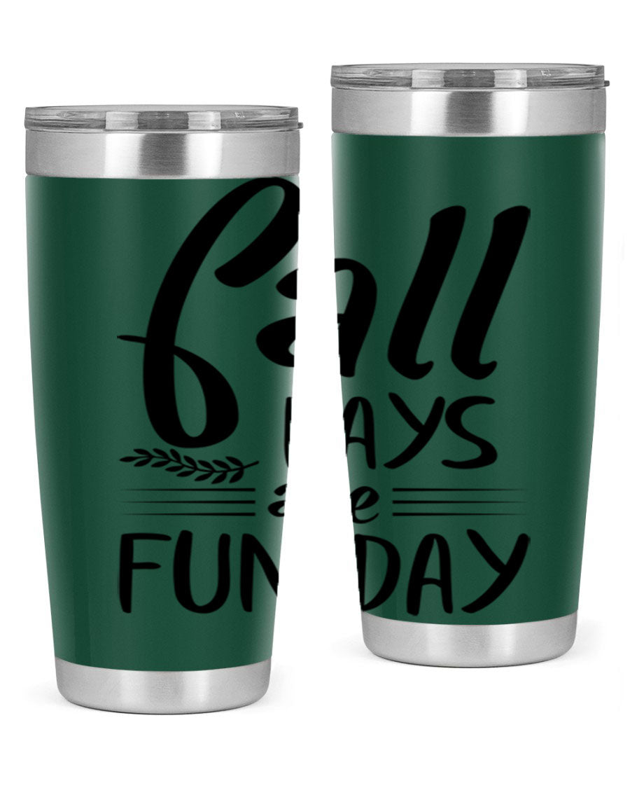 Fall Days Are Fun Day 20oz Tumbler made of stainless steel with a vibrant design, perfect for hot and cold beverages.