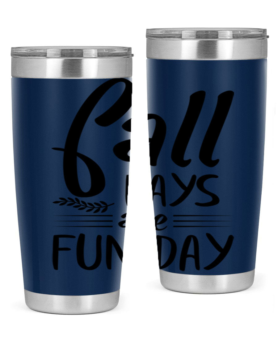 Fall Days Are Fun Day 20oz Tumbler made of stainless steel with a vibrant design, perfect for hot and cold beverages.