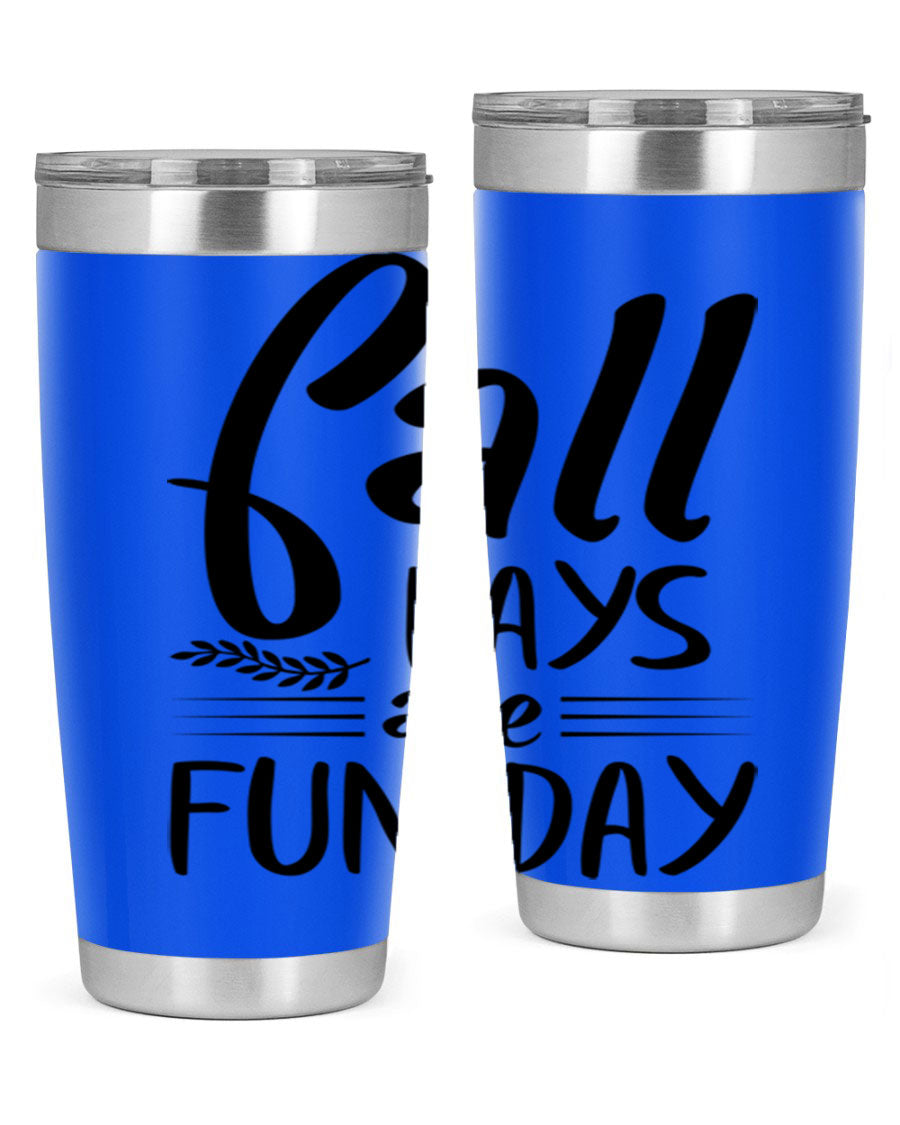 Fall Days Are Fun Day 20oz Tumbler made of stainless steel with a vibrant design, perfect for hot and cold beverages.