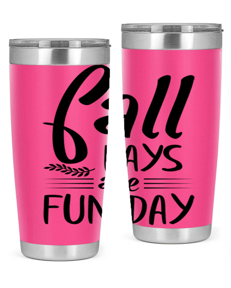 Fall Days Are Fun Day 20oz Tumbler made of stainless steel with a vibrant design, perfect for hot and cold beverages.