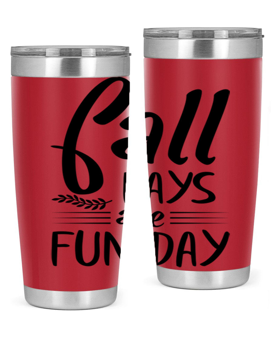 Fall Days Are Fun Day 20oz Tumbler made of stainless steel with a vibrant design, perfect for hot and cold beverages.