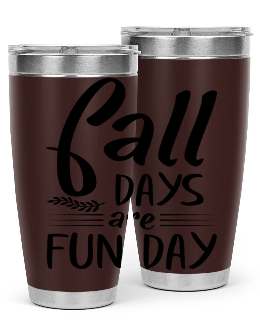 Fall Days Are Fun Day 20oz Tumbler made of stainless steel with a vibrant design, perfect for hot and cold beverages.