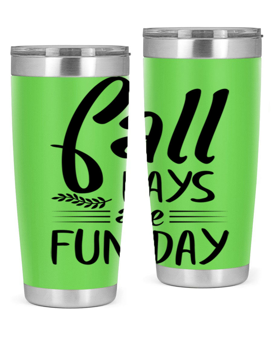 Fall Days Are Fun Day 20oz Tumbler made of stainless steel with a vibrant design, perfect for hot and cold beverages.