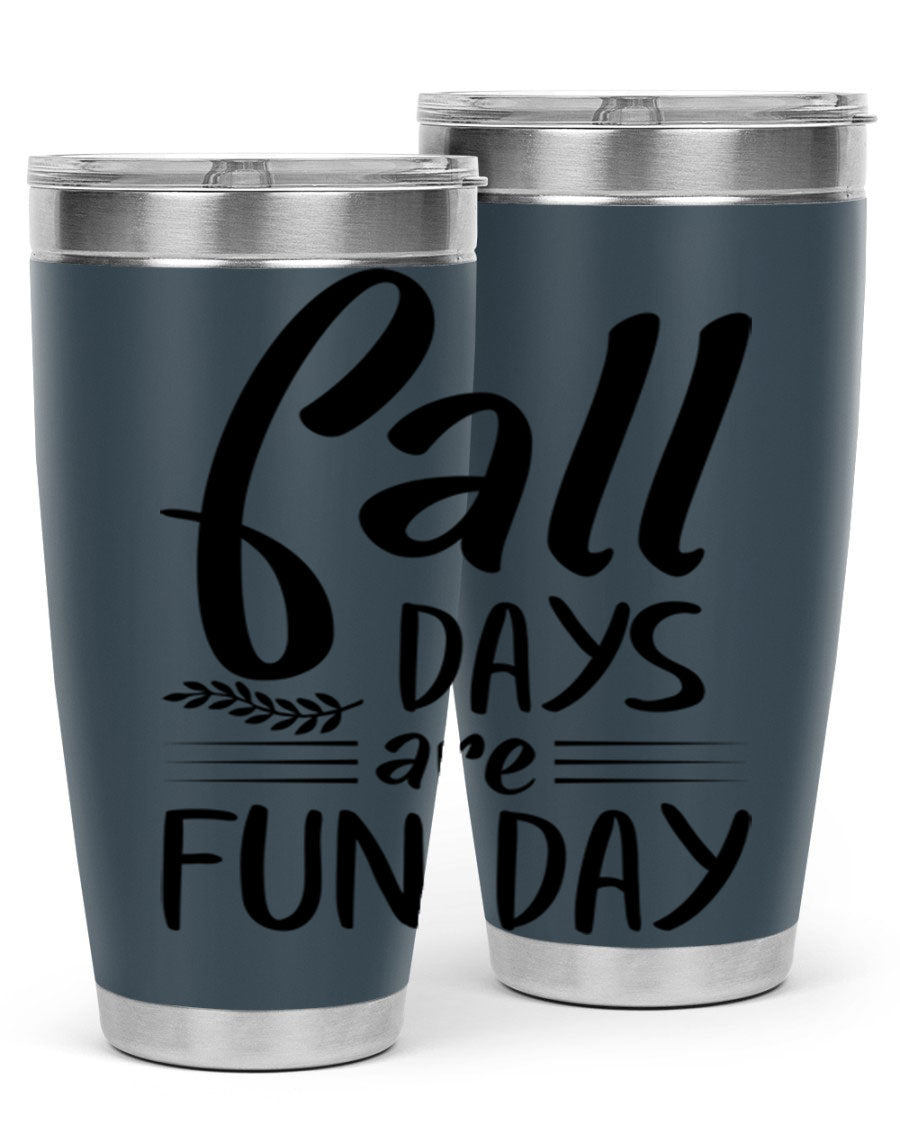 Fall Days Are Fun Day 20oz Tumbler made of stainless steel with a vibrant design, perfect for hot and cold beverages.