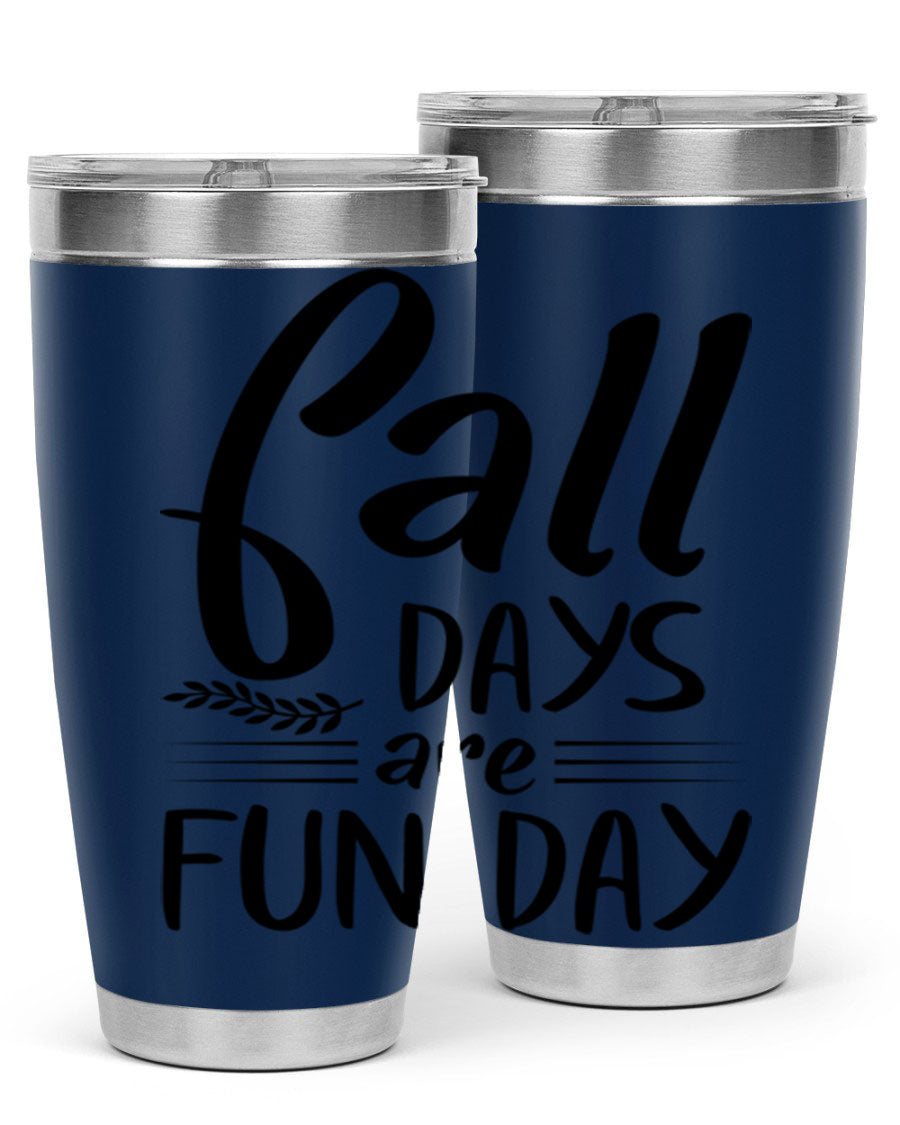 Fall Days Are Fun Day 20oz Tumbler made of stainless steel with a vibrant design, perfect for hot and cold beverages.