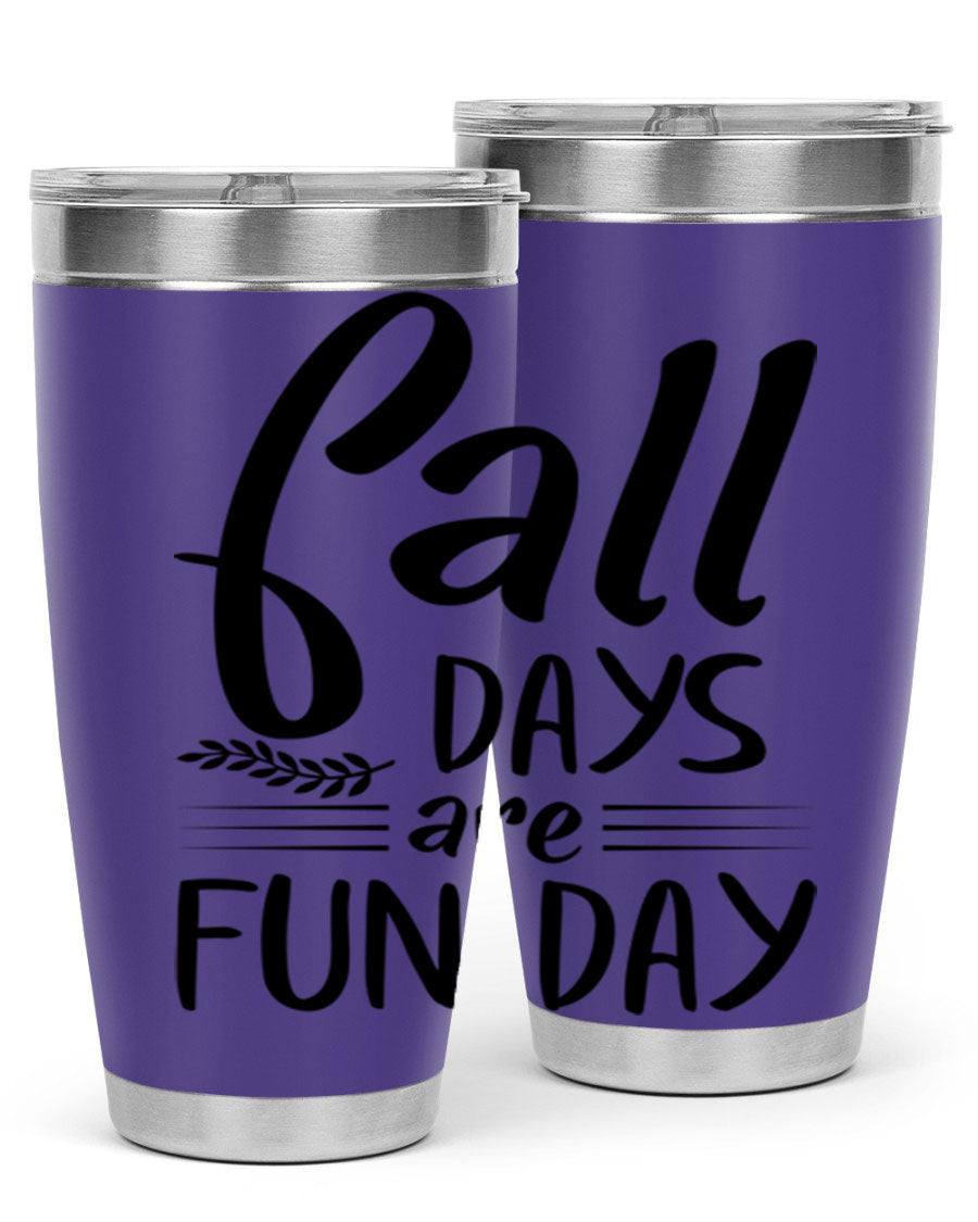 Fall Days Are Fun Day 20oz Tumbler made of stainless steel with a vibrant design, perfect for hot and cold beverages.