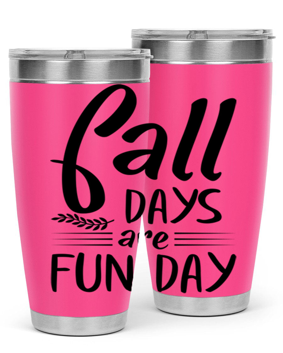 Fall Days Are Fun Day 20oz Tumbler made of stainless steel with a vibrant design, perfect for hot and cold beverages.
