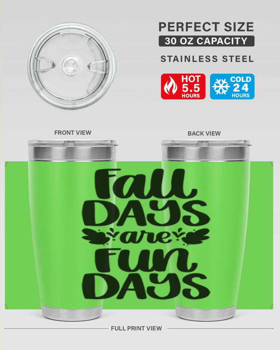 Fall Days Are Fun Days 20oz Tumbler made of stainless steel with a copper lining, featuring a drink-thru lid, perfect for hot and cold beverages.