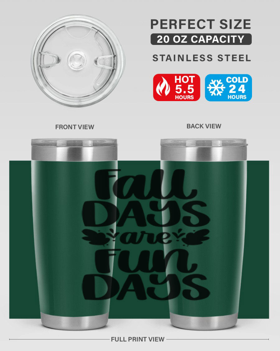Fall Days Are Fun Days 20oz Tumbler made of stainless steel with a copper lining, featuring a drink-thru lid, perfect for hot and cold beverages.