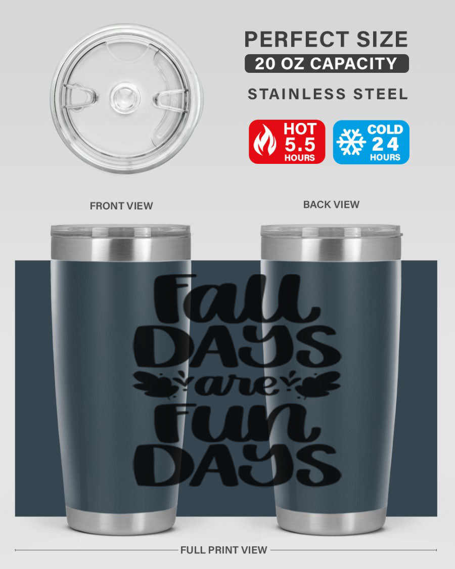 Fall Days Are Fun Days 20oz Tumbler made of stainless steel with a copper lining, featuring a drink-thru lid, perfect for hot and cold beverages.