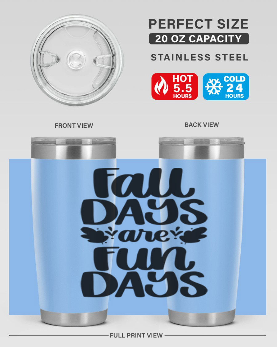 Fall Days Are Fun Days 20oz Tumbler made of stainless steel with a copper lining, featuring a drink-thru lid, perfect for hot and cold beverages.