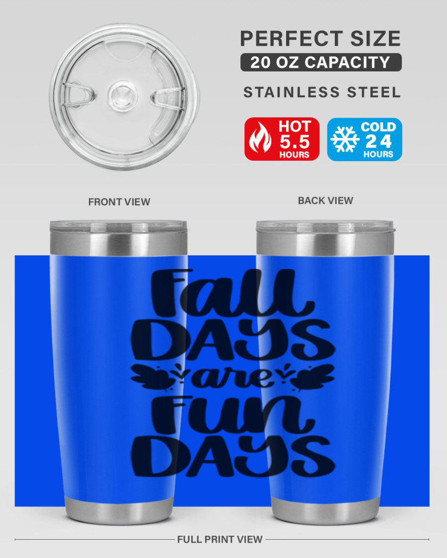 Fall Days Are Fun Days 20oz Tumbler made of stainless steel with a copper lining, featuring a drink-thru lid, perfect for hot and cold beverages.