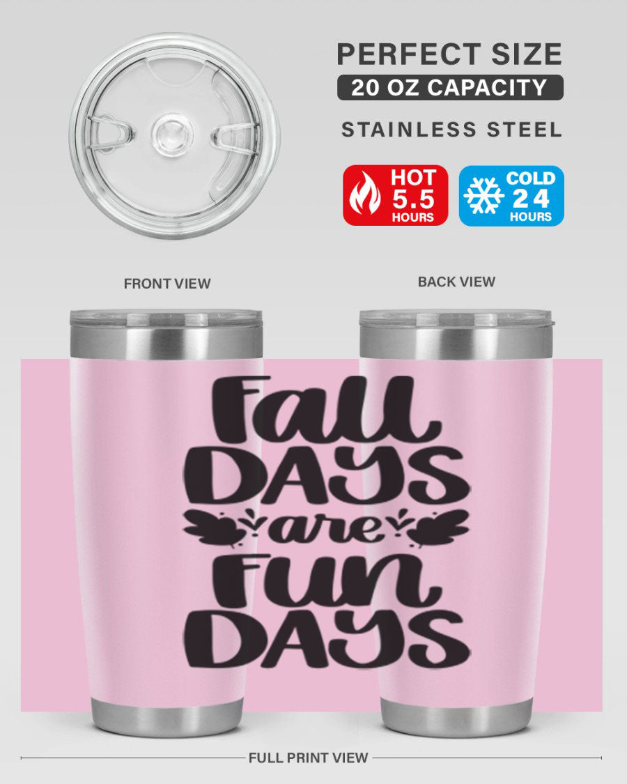 Fall Days Are Fun Days 20oz Tumbler made of stainless steel with a copper lining, featuring a drink-thru lid, perfect for hot and cold beverages.