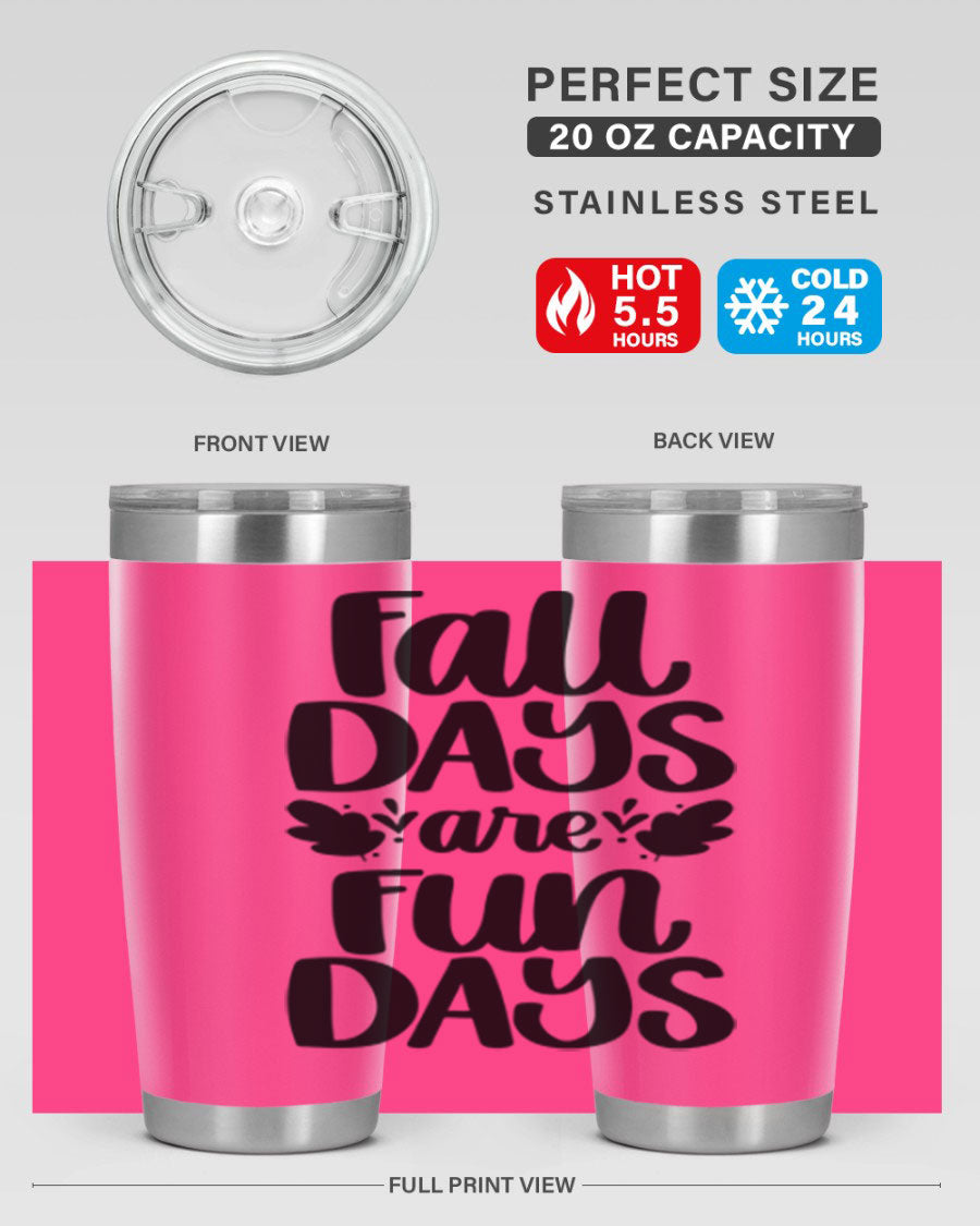 Fall Days Are Fun Days 20oz Tumbler made of stainless steel with a copper lining, featuring a drink-thru lid, perfect for hot and cold beverages.