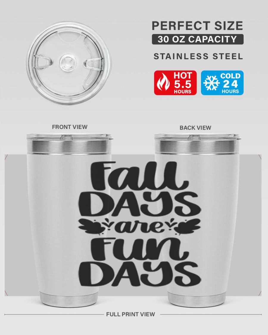 Fall Days Are Fun Days 20oz Tumbler made of stainless steel with a copper lining, featuring a drink-thru lid, perfect for hot and cold beverages.