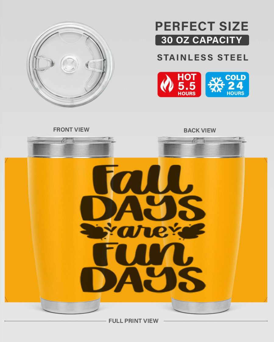 Fall Days Are Fun Days 20oz Tumbler made of stainless steel with a copper lining, featuring a drink-thru lid, perfect for hot and cold beverages.