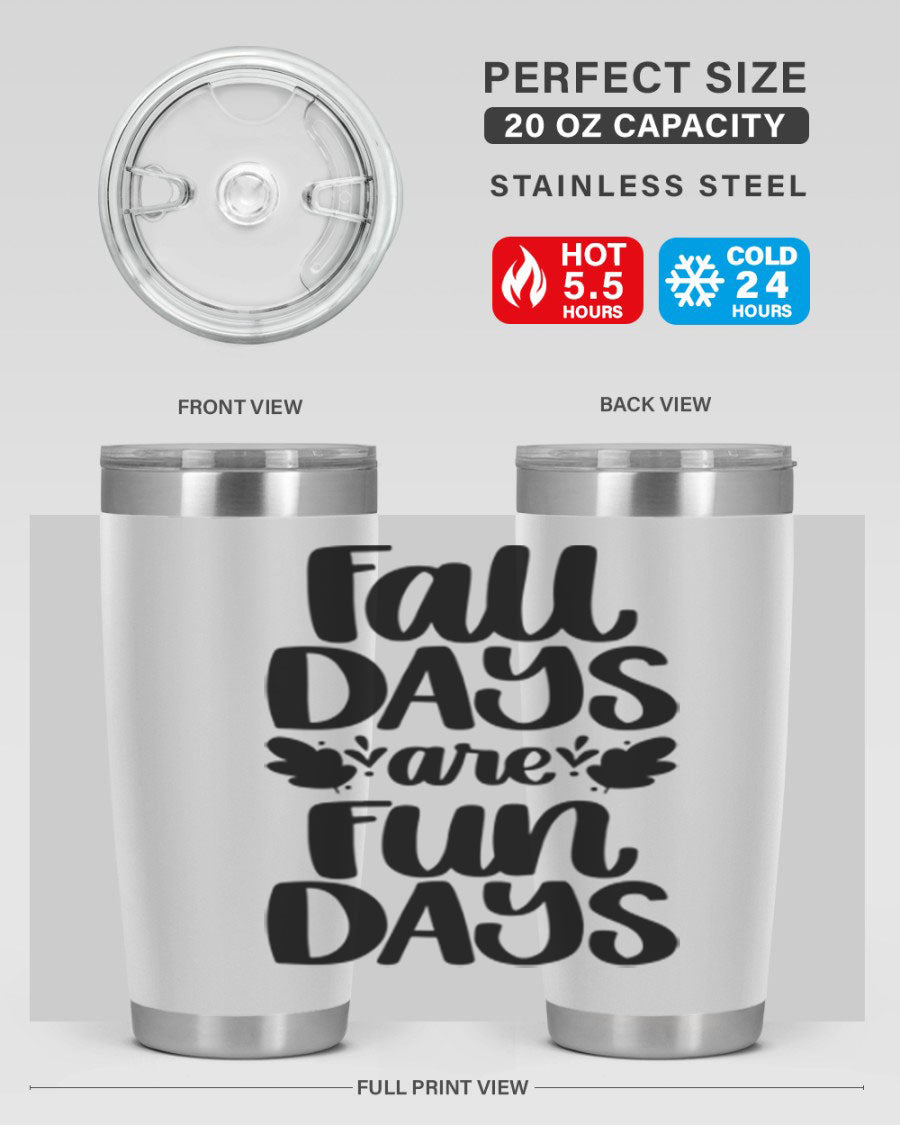 Fall Days Are Fun Days 20oz Tumbler made of stainless steel with a copper lining, featuring a drink-thru lid, perfect for hot and cold beverages.