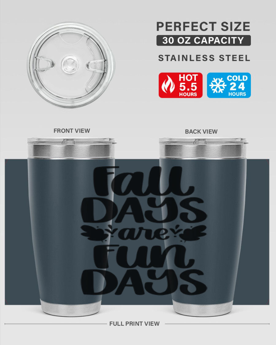 Fall Days Are Fun Days 20oz Tumbler made of stainless steel with a copper lining, featuring a drink-thru lid, perfect for hot and cold beverages.