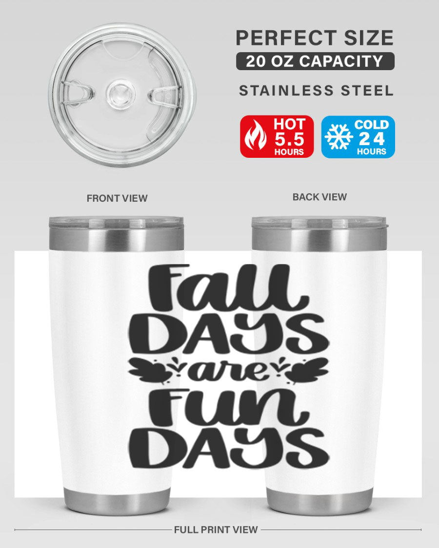 Fall Days Are Fun Days 20oz Tumbler made of stainless steel with a copper lining, featuring a drink-thru lid, perfect for hot and cold beverages.
