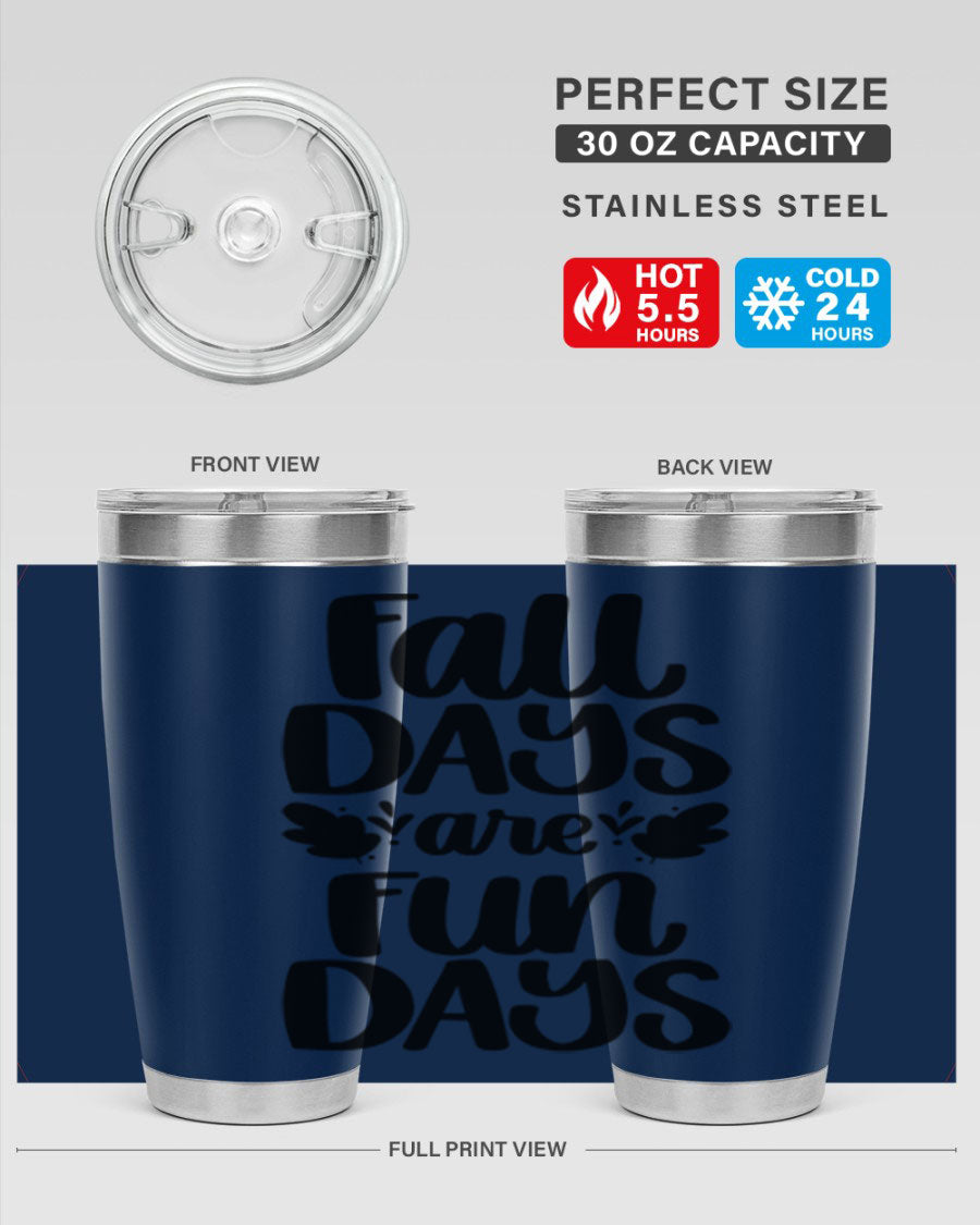 Fall Days Are Fun Days 20oz Tumbler made of stainless steel with a copper lining, featuring a drink-thru lid, perfect for hot and cold beverages.