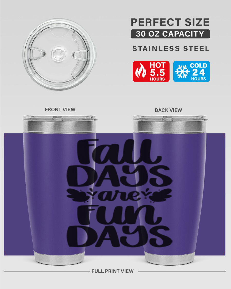 Fall Days Are Fun Days 20oz Tumbler made of stainless steel with a copper lining, featuring a drink-thru lid, perfect for hot and cold beverages.